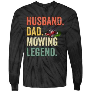 Husband Dad Mowing Legend Lawn Care Gardener Father Funny Tie-Dye Long Sleeve Shirt