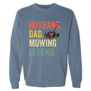 Husband Dad Mowing Legend Lawn Care Gardener Father Funny Garment-Dyed Sweatshirt