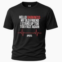 Hello Darkness My Old Friend I Stood Up Too Fast Again Performance Shirt