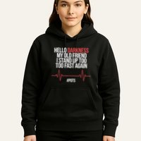 Hello Darkness My Old Friend I Stood Up Too Fast Again Hoodie