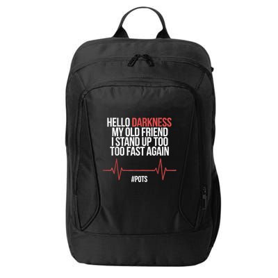 Hello Darkness My Old Friend I Stood Up Too Fast Again City Backpack
