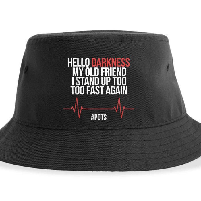 Hello Darkness My Old Friend I Stood Up Too Fast Again Sustainable Bucket Hat