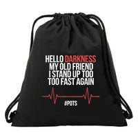 Hello Darkness My Old Friend I Stood Up Too Fast Again Drawstring Bag