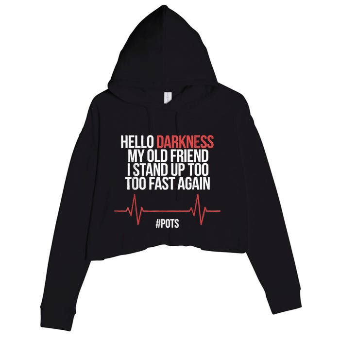 Hello Darkness My Old Friend I Stood Up Too Fast Again Crop Fleece Hoodie