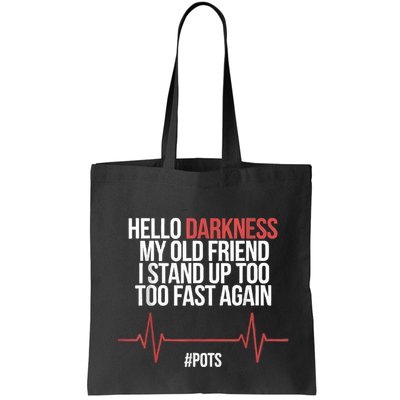 Hello Darkness My Old Friend I Stood Up Too Fast Again Bag