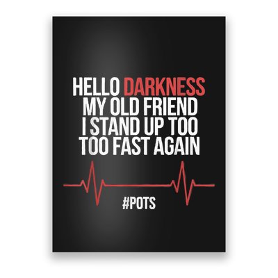 Hello Darkness My Old Friend I Stood Up Too Fast Again Poster