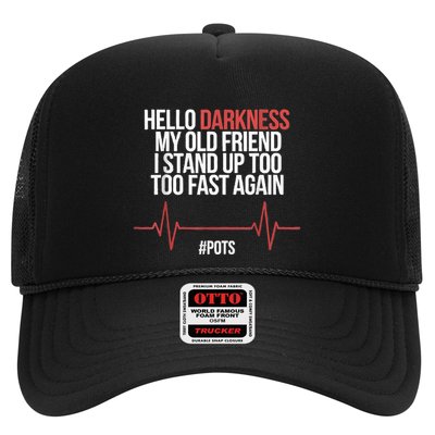 Hello Darkness My Old Friend I Stood Up Too Fast Again Trucker Hat