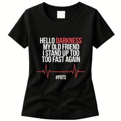 Hello Darkness My Old Friend I Stood Up Too Fast Again Womens T-Shirt