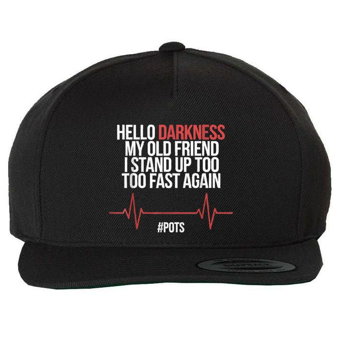 Hello Darkness My Old Friend I Stood Up Too Fast Again Wool Snapback Cap
