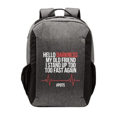 Hello Darkness My Old Friend I Stood Up Too Fast Again Vector Backpack