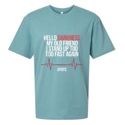 Hello Darkness My Old Friend I Stood Up Too Fast Again Sueded Cloud Jersey T-Shirt