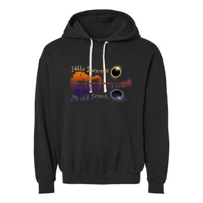 Hello Darkness My Old Friend Solar Eclipse Trending Design Garment-Dyed Fleece Hoodie