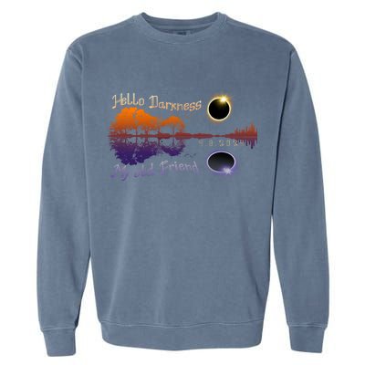Hello Darkness My Old Friend Solar Eclipse Trending Design Garment-Dyed Sweatshirt