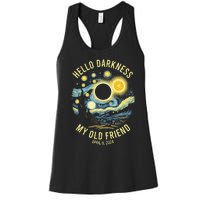 Hello Darkness My Old Friend Solar Eclipse April 8 2024 Women's Racerback Tank