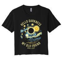 Hello Darkness My Old Friend Solar Eclipse April 8 2024 Women's Crop Top Tee