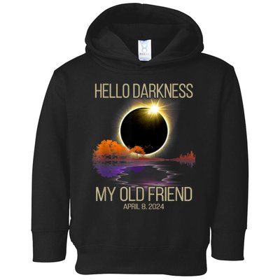 Hello Darkness My Old Friend Solar Eclipse April 08 2024 Toddler Hoodie