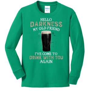 Hello Darkness My Old Friends I've Come To Drink With You Again Kids Long Sleeve Shirt