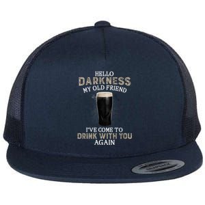 Hello Darkness My Old Friends I've Come To Drink With You Again Flat Bill Trucker Hat