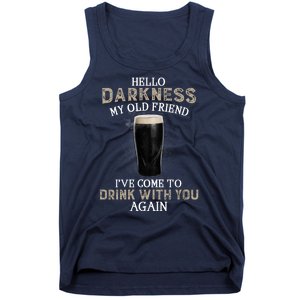 Hello Darkness My Old Friends I've Come To Drink With You Again Tank Top