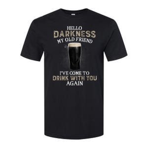 Hello Darkness My Old Friends I've Come To Drink With You Again Softstyle CVC T-Shirt