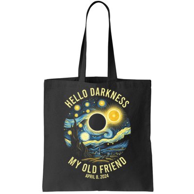 Hello Darkness My Old Friend Solar Eclipse April 8 2024 Tote Bag