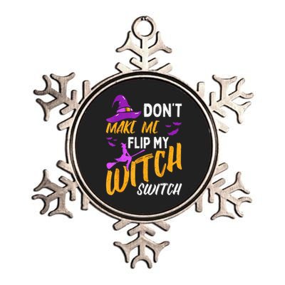 Halloween Dont Make Me Flip My Witch Switch Gift Metallic Star Ornament