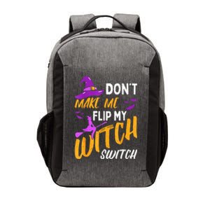 Halloween Dont Make Me Flip My Witch Switch Gift Vector Backpack