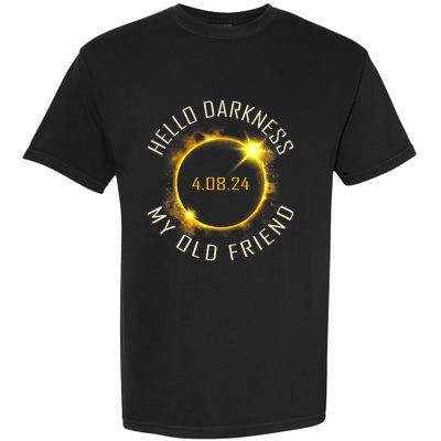 Hello Darkness My Old Friend Solar Eclipse April 08 2024 Gift Garment-Dyed Heavyweight T-Shirt