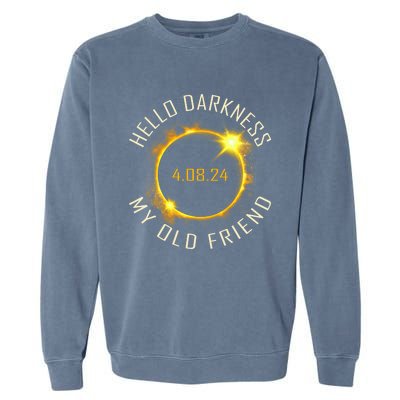 Hello Darkness My Old Friend Solar Eclipse April 08 2024 Gift Garment-Dyed Sweatshirt