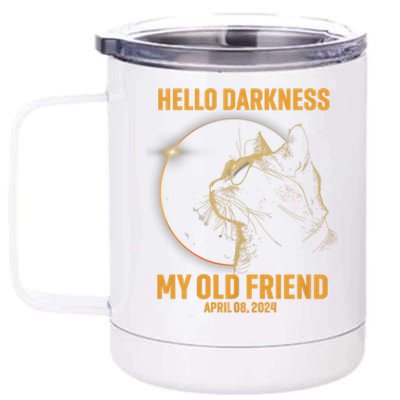 Hello Darkness My Old Friend Cat Solar Eclipse April 08 2024 12 oz Stainless Steel Tumbler Cup