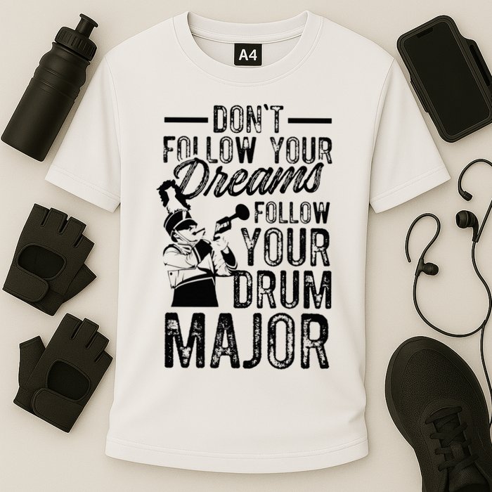 Hilarious Drum Major Saying Fun School Marching Band Art Cooling Performance Crew T-Shirt