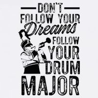 Hilarious Drum Major Saying Fun School Marching Band Art Cooling Performance Crew T-Shirt