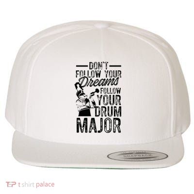 Hilarious Drum Major Saying Fun School Marching Band Art Wool Snapback Cap