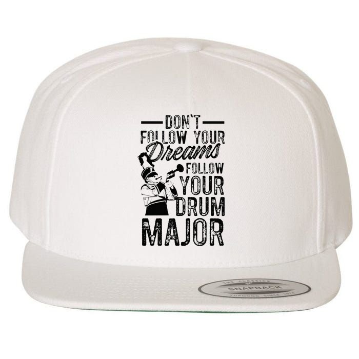 Hilarious Drum Major Saying Fun School Marching Band Art Wool Snapback Cap