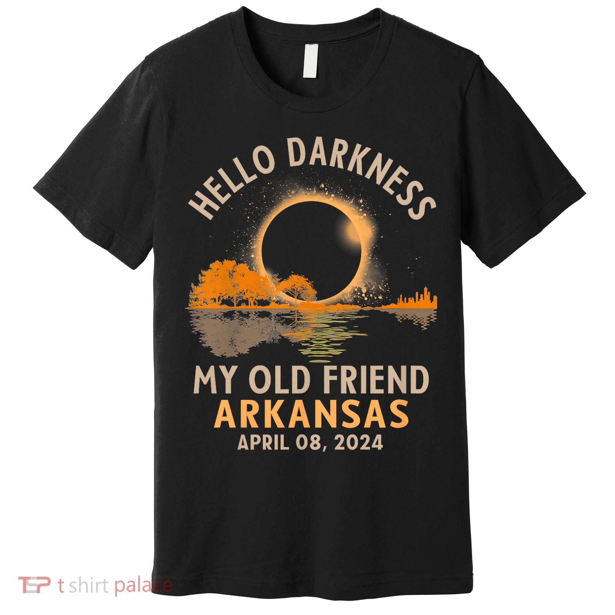 Hello Darkness My Old Friend Total Eclipse 2024 Arkansas Premium T-Shirt