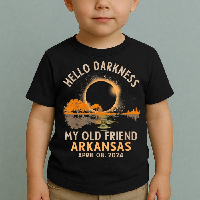 Hello Darkness My Old Friend Total Eclipse 2024 Arkansas Toddler T-Shirt