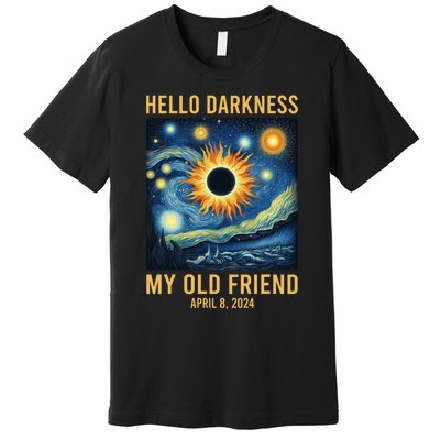 Hello Darkness My Old Friend Solar Eclipse April 08 2024 Premium T-Shirt