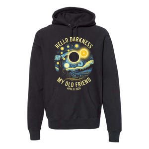 Hello Darkness My Old Friend Solar Eclipse April 8 2024 Premium Hoodie