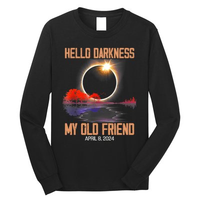 Hello Darkness My Old Friend Solar Eclipse April 08 2024 Long Sleeve Shirt