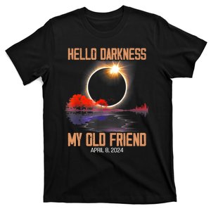 Hello Darkness My Old Friend Solar Eclipse April 08 2024 T-Shirt