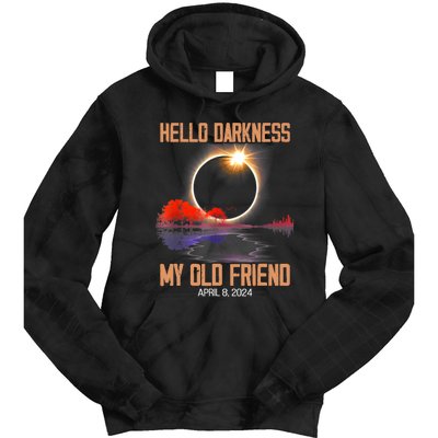 Hello Darkness My Old Friend Solar Eclipse April 08 2024 Tie Dye Hoodie