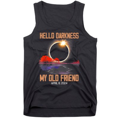 Hello Darkness My Old Friend Solar Eclipse April 08 2024 Tank Top