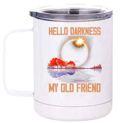 Hello Darkness My Old Friend Solar Eclipse April 08 2024 12 oz Stainless Steel Tumbler Cup