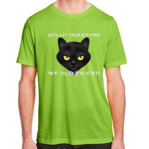 Hello Darkness My Old Friend Cat Halloween Gift Adult ChromaSoft Performance T-Shirt