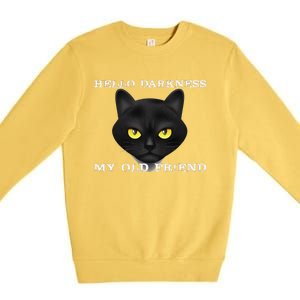 Hello Darkness My Old Friend Cat Halloween Gift Premium Crewneck Sweatshirt