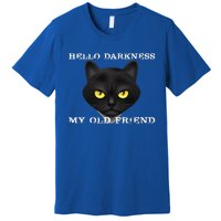 Hello Darkness My Old Friend Cat Halloween Gift Premium T-Shirt