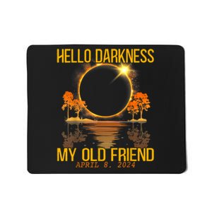 Hello Darkness My Old Friend Solar Eclipse April 08 2024 Mousepad