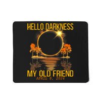 Hello Darkness My Old Friend Solar Eclipse April 08 2024 Mousepad