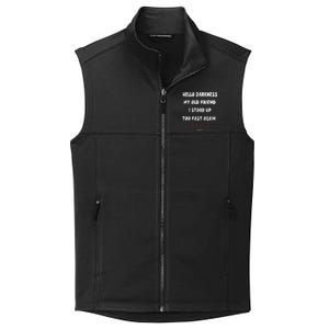 Hello Darkness My Old Friend I Stood Up Too Fast Again Pots Collective Smooth Fleece Vest