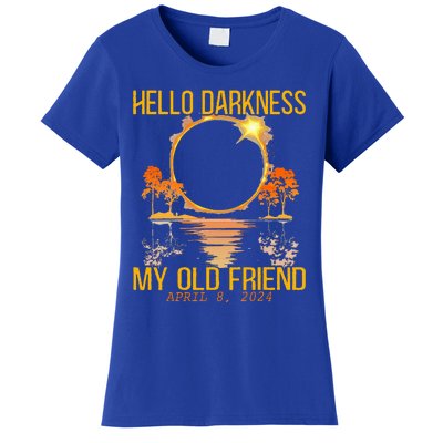 Hello Darkness My Old Friend Solar Eclipse April 08 2024 Women's T-Shirt